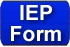 Fill out an IEP Form